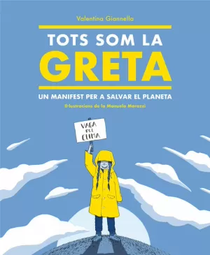 TOTS SOM LA GRETA TOTS SOM LA GRETA