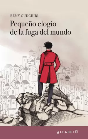 PEQUEÑO ELOGIO DE LA FUGA DEL MUNDO PEQUEÑO ELOGIO DE LA FUGA DEL MUNDO
