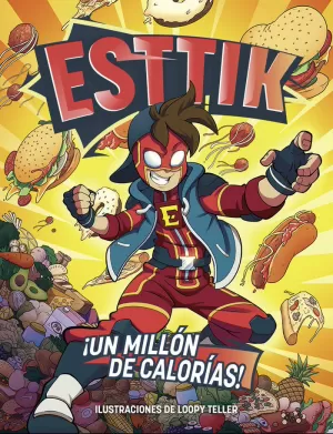 ESTTIK: ¡UN MILLÓN DE CALORÍAS! ESTTIK: ¡UN MILLÓN DE CALORÍAS!