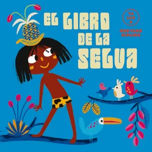 EL LIBRO DE LA SELVA (YA LEO A) EL LIBRO DE LA SELVA (YA LEO A)