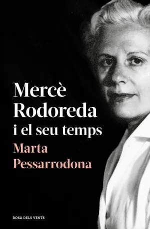 MERCE RODOREDA I EL SEU TEMPS (AMB PROLEG NOU) MERCE RODOREDA I EL SEU TEMPS (AMB PROLEG NOU)
