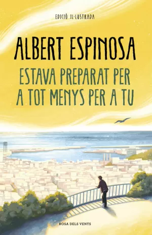 ESTAVA PREPARAT PER A TOT MENYS PER A TU ESTAVA PREPARAT PER A TOT MENYS PER A TU