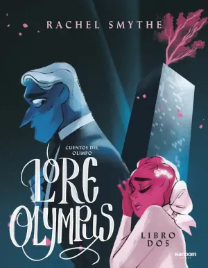 LORE OLYMPUS. VOLUMEN DOS (EDICIÓN EN ESPAÑOL) LORE OLYMPUS. VOLUMEN DOS (EDICIÓN EN ESPAÑOL)