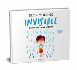 INVISIBLE (CUENTOS PARA CONTAR ENTRE DOS) INVISIBLE (CUENTOS PARA CONTAR ENTRE DOS)