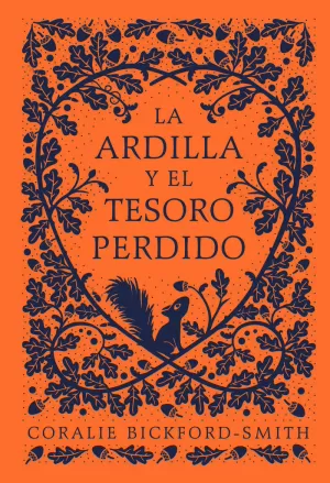 LA ARDILLA Y EL TESORO PERDIDO LA ARDILLA Y EL TESORO PERDIDO
