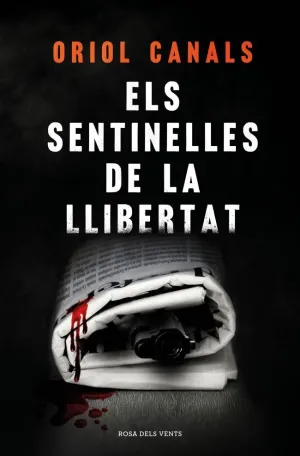 ELS SENTINELLES DE LA LLIBERTAT ELS SENTINELLES DE LA LLIBERTAT