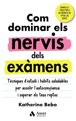 COM DOMINAR ELS NERVIS ALS EXAMENS COM DOMINAR ELS NERVIS ALS EXAMENS