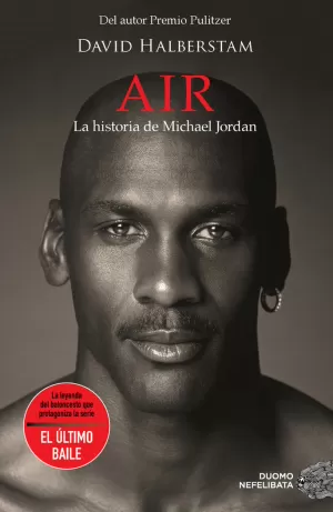 AIR. LA HISTORIA DE MICHAEL JORDAN AIR. LA HISTORIA DE MICHAEL JORDAN