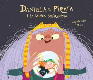 DANIELA LA PIRATA Y LA BRUIXA SOFRONISSA DANIELA LA PIRATA Y LA BRUIXA SOFRONISSA