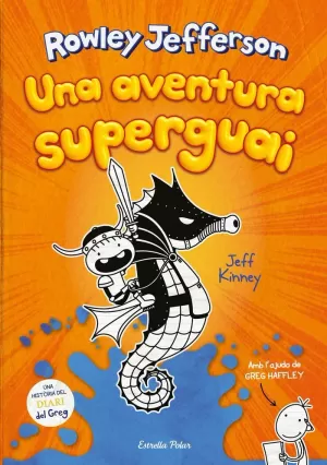DIARI DEL ROWLEY 2. UNA AVENTURA SUPERGUAI DIARI DEL ROWLEY 2. UNA AVENTURA SUPERGUAI