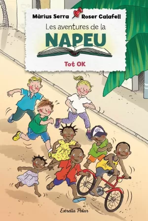 LES AVENTURES DE LA NAPEU. TOT OK LES AVENTURES DE LA NAPEU. TOT OK