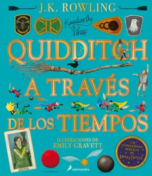 QUIDDITCH A TRAVÉS DE LOS TIEMPOS - ILUSTRADO* (UN LIBRO DE LA BIBLIOTECA DE HOG QUIDDITCH A TRAVÉS DE LOS TIEMPOS - ILUSTRADO* (UN LIBRO DE LA BIBLIOTECA DE HOG