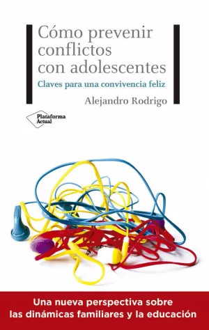 CÓMO PREVENIR CONFLICTOS CON ADOLESCENTES CÓMO PREVENIR CONFLICTOS CON ADOLESCENTES