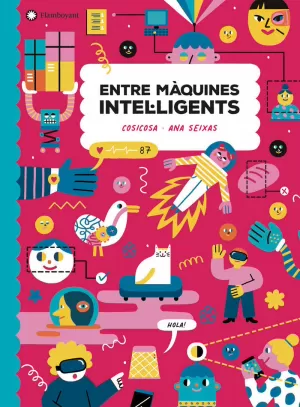ENTRE MÀQUINES INTEL·LIGENTS ENTRE MÀQUINES INTEL·LIGENTS