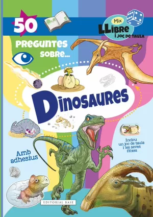 50 PREGUNTES SOBRE... DINOSAURES 50 PREGUNTES SOBRE... DINOSAURES