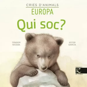 QUI SOC? CRIES DANIMALS - EUROPA QUI SOC? CRIES DANIMALS - EUROPA