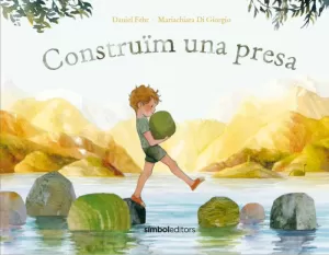 CONSTRUÏM UNA PRESA CONSTRUÏM UNA PRESA
