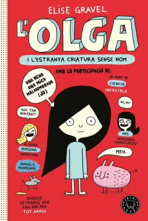 OLGA I L'ESTRANYA CRIATURA SENSE NOM OLGA I L'ESTRANYA CRIATURA SENSE NOM