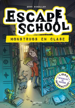ESCAPE SCHOOL 2 - MONSTRUOS EN CLASE ESCAPE SCHOOL 2 - MONSTRUOS EN CLASE