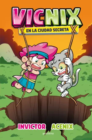 VICNIX EN LA CIUDAD SECRETA (INVICTOR Y ACENIX 2) VICNIX EN LA CIUDAD SECRETA (INVICTOR Y ACENIX 2)