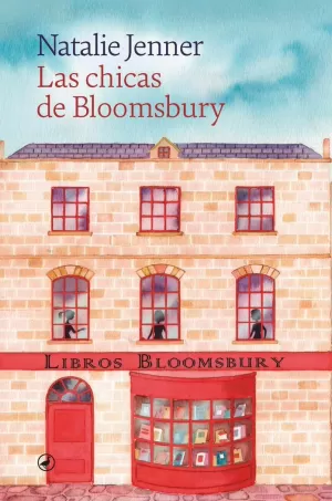 LAS CHICAS DE BLOOMSBURY LAS CHICAS DE BLOOMSBURY
