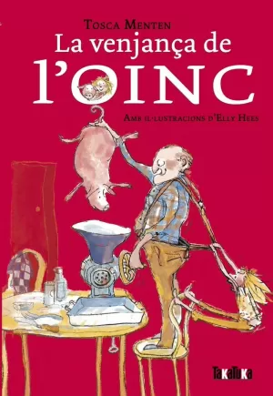LA VENJANÇA DE L'OINC LA VENJANÇA DE L'OINC