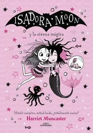 ISADORA MOON Y LA SIRENA MAGICA ISADORA MOON Y LA SIRENA MAGICA