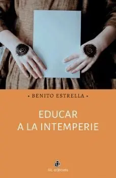 EDUCAR A LA INTEMPERIE EDUCAR A LA INTEMPERIE