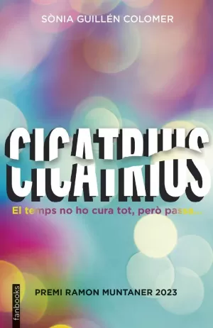 CICATRIUS (PREMI RAMON MUNTANER) CICATRIUS (PREMI RAMON MUNTANER)
