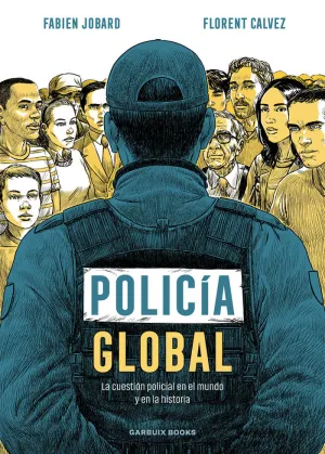 POLICIA GLOBAL - LA CUESTION POLICIAL EN EL MUNDO
