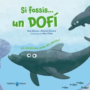 SI FOSSIS UN DOFÍ SI FOSSIS UN DOFÍ