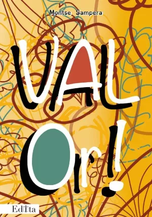 VAL OR! VAL OR!