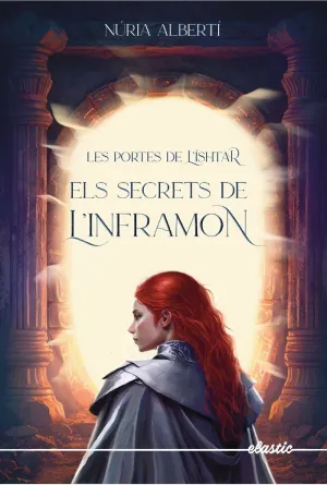 LES PORTES DE L'ISTHAR 2 - ELS SECRETS DE L'INFRAM