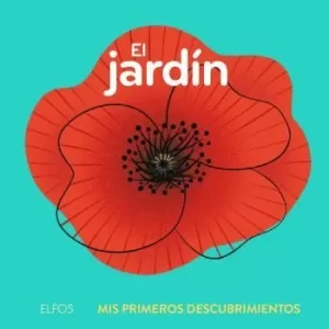 PRIMEROS DESCUBRIMIENTOS. EL JARDÍN PRIMEROS DESCUBRIMIENTOS. EL JARDÍN