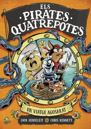 ELS PIRATES QUATREPOTES 1 UN VIATGE AGOSARAT ELS PIRATES QUATREPOTES 1 UN VIATGE AGOSARAT