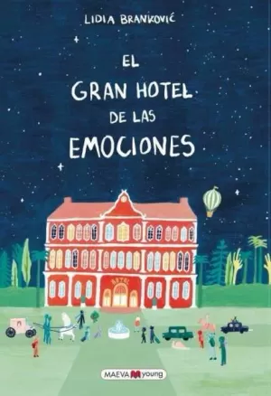 EL GRAN HOTEL DE LAS EMOCIONES EL GRAN HOTEL DE LAS EMOCIONES