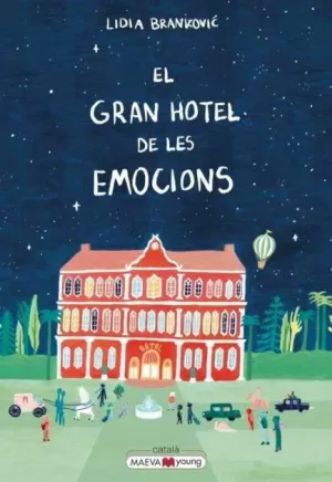 EL GRAN HOTEL DE LES EMOCIONS EL GRAN HOTEL DE LES EMOCIONS