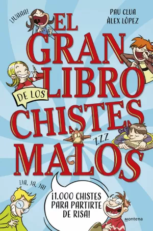 EL GRAN LIBRO DE LOS CHISTES MALOS - 1000 CHISTES