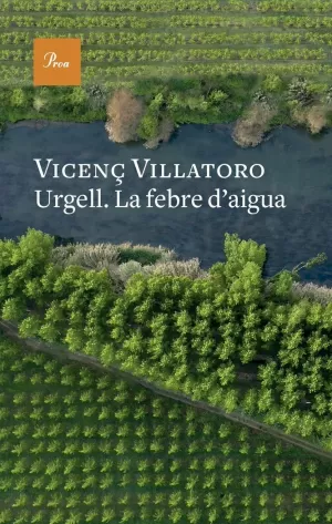 URGELL. LA FEBRE D'AIGUA URGELL. LA FEBRE D'AIGUA