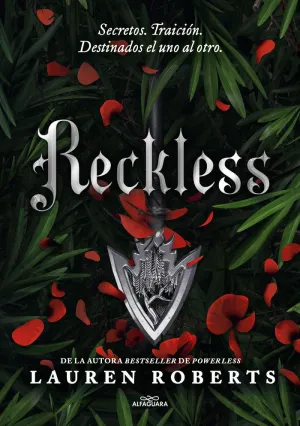 RECKLESS (SAGA POWERLESS 2) - SECRETOS. TRAICION.