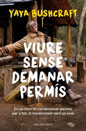 VIURE SENSE DEMANAR PERMIS VIURE SENSE DEMANAR PERMIS