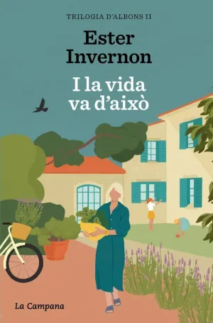 I LA VIDA VA D'AIXO (TRILOGIA D'ALBONS 1)