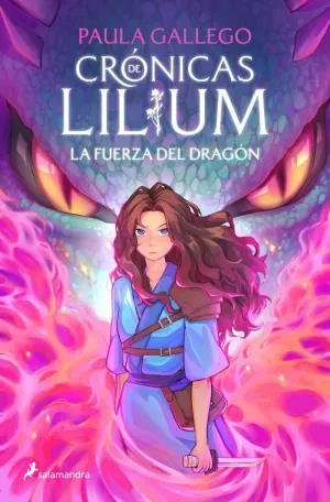 CRONICAS DE LILIUM 1 - LA FUERZA DEL DRAGON