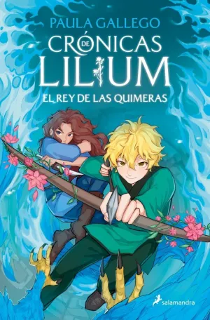 EL REY DE LAS QUIMERAS (CRONICAS DE LILIUM 2)