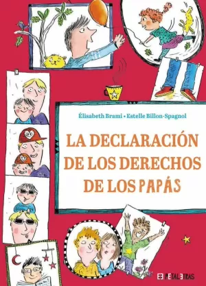 LA DECLARACIÓN DE LOS DERECHOS DE LOS PAPÁS LA DECLARACIÓN DE LOS DERECHOS DE LOS PAPÁS