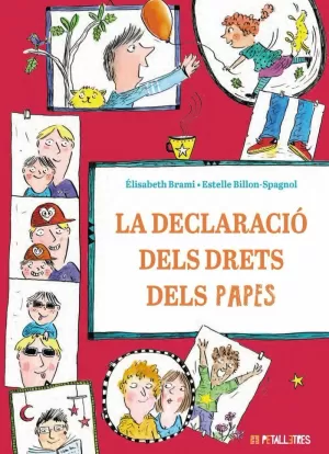 LA DECLARACIO DELS DRETS DELS PAPAS LA DECLARACIO DELS DRETS DELS PAPAS