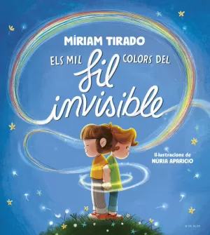 ELS MIL COLORS DEL FIL INVISIBLE ELS MIL COLORS DEL FIL INVISIBLE