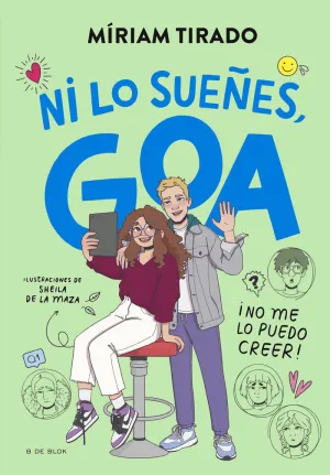 ME LLAMO GOA 5 - ¡NI LO SUEÑES, GOA! ME LLAMO GOA 5 - ¡NI LO SUEÑES, GOA!