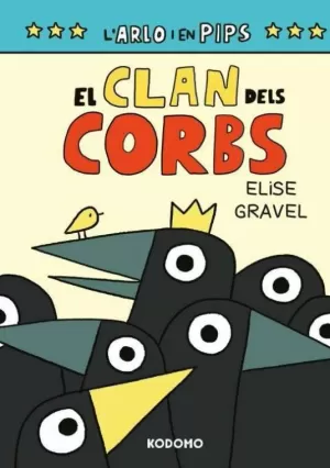 ARLO Y PIPS 2: EL CLAN DELS CORBS (EDICIÓ EN CATALÀ) ARLO Y PIPS 2: EL CLAN DELS CORBS (EDICIÓ EN CATALÀ)