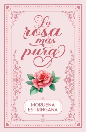 LA ROSA MAS PURA LA ROSA MAS PURA